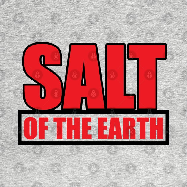 Salt Of The Earth by Ebony T-shirts